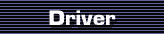 driver.gif (612 bytes)